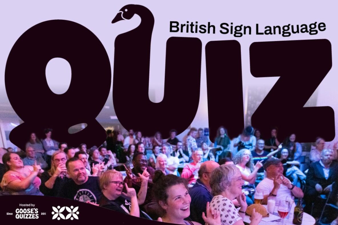 An eflyer for a BSL pub quiz at the Blackwood Bar. A group of people in a bar using using sign language, the text overlayed reads "British Sign Lanaguage Quiz".